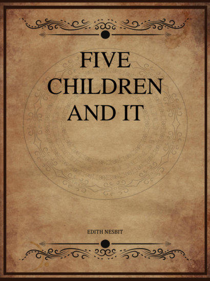 Five Children and It - E. Nesbit
