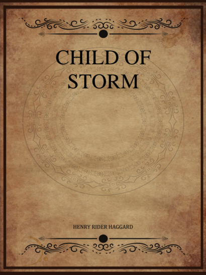 Child of Storm - H. Rider Haggard