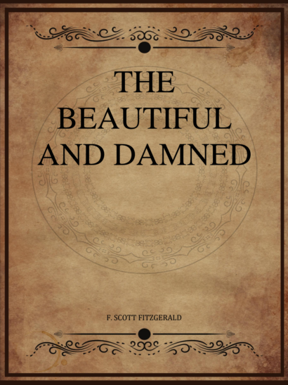 The Beautiful and Damned - F Scott Fitzgerald