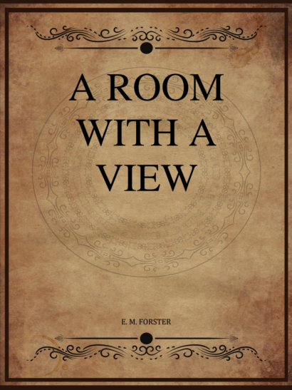 A Room with a View - E M Forster