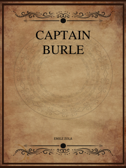 Captain Burle - Emile Zola