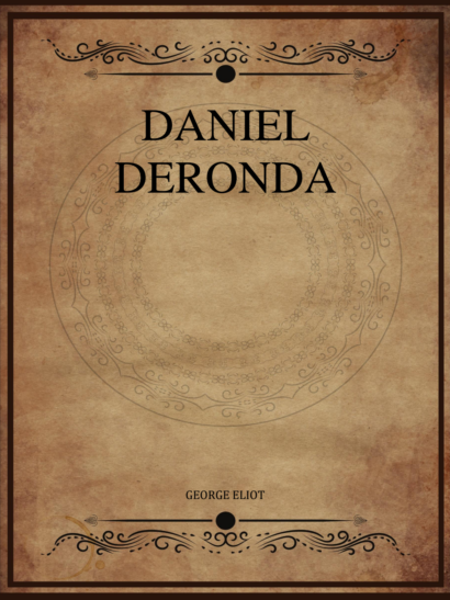 Daniel Deronda - George Eliot