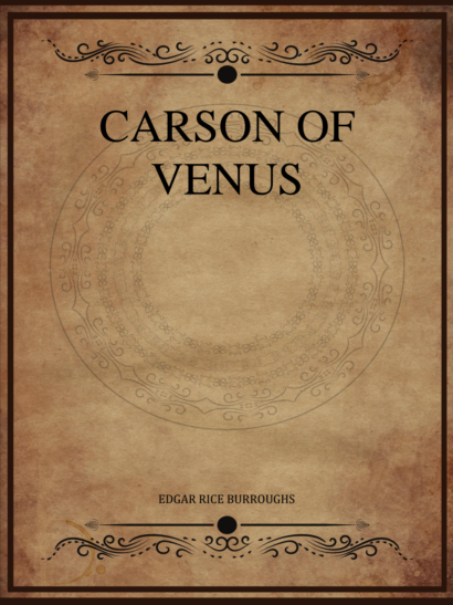 Carson of Venus - Edgar Rice Burroughs