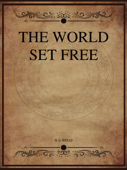 The World Set Free - H G Wells