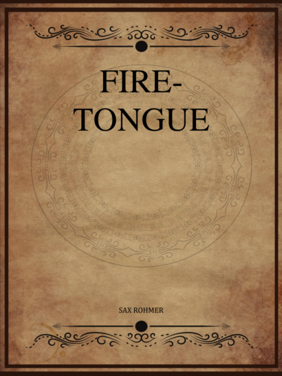 Fire Tongue - Sax Rohmer