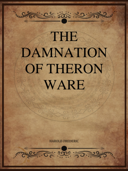 The Damnation of Theron Ware - Harold Frederic