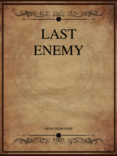 Last Enemy - H. Beam Piper