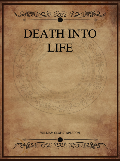 Death into Life - Olaf Stapledon
