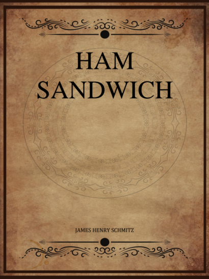 Ham Sandwich - James H Schmitz