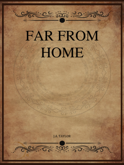 Far from Home - J A Taylor