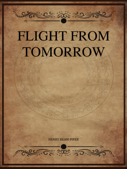 Flight from Tomorrow - H Beam Piper