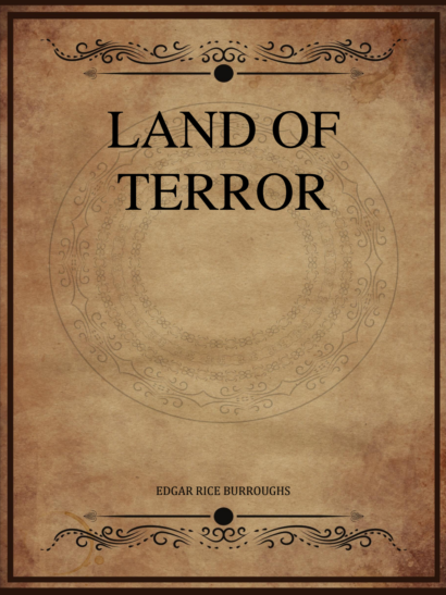 Land of Terror - Edgar Rice Burroughs