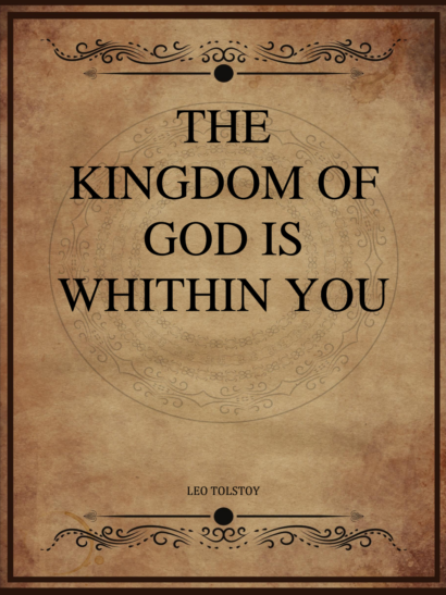 The Kingdom of God Is Within You - Leo Tolstoy