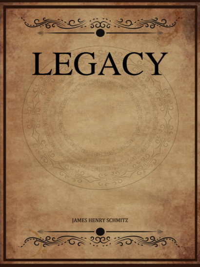 Legacy - James H. Schmitz