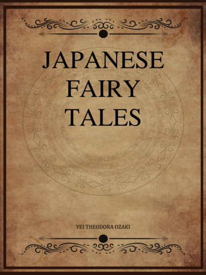 Japanese Fairy Tales - Yei Theodora Ozaki