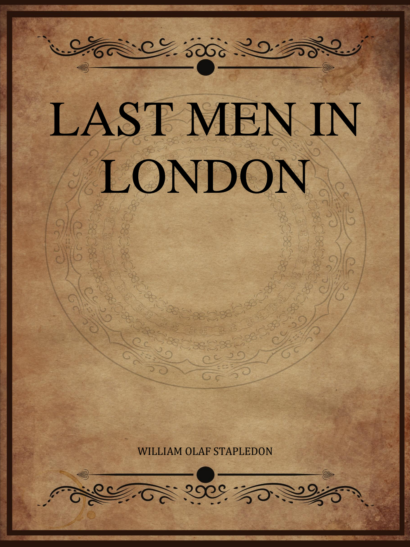Last Men in London - Olaf Stapledon