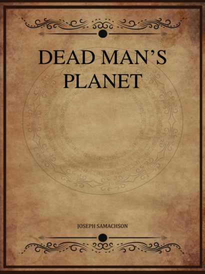 Dead Man's Planet - William Morrison