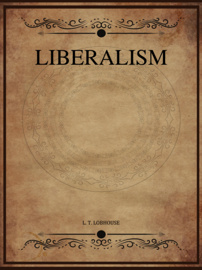 Liberalism - L T Hobhouse