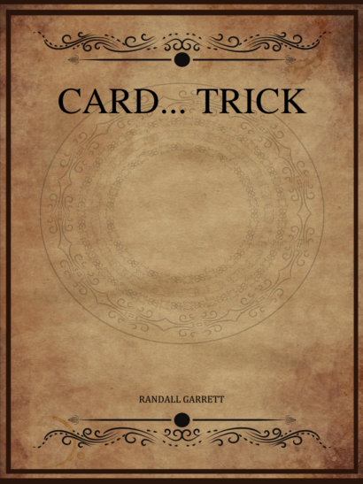 Card Trick - Randall Garrett