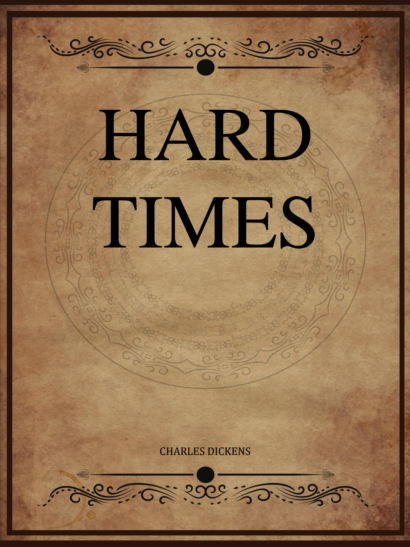 Hard Times - Charles Dickens