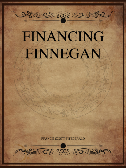 Financing Finnegan - F. Scott Fitzgerald