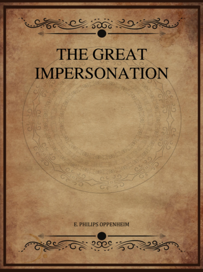 The Great Impersonation - E Phillips Oppenheim