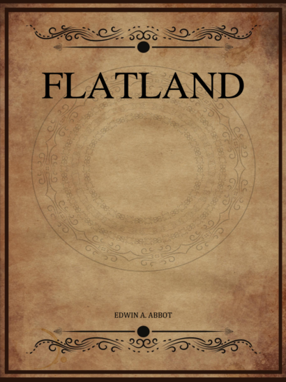 Flatland - Edwin A Abbott